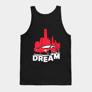 Dream Sports Car For Car enthusiasts Tank Top